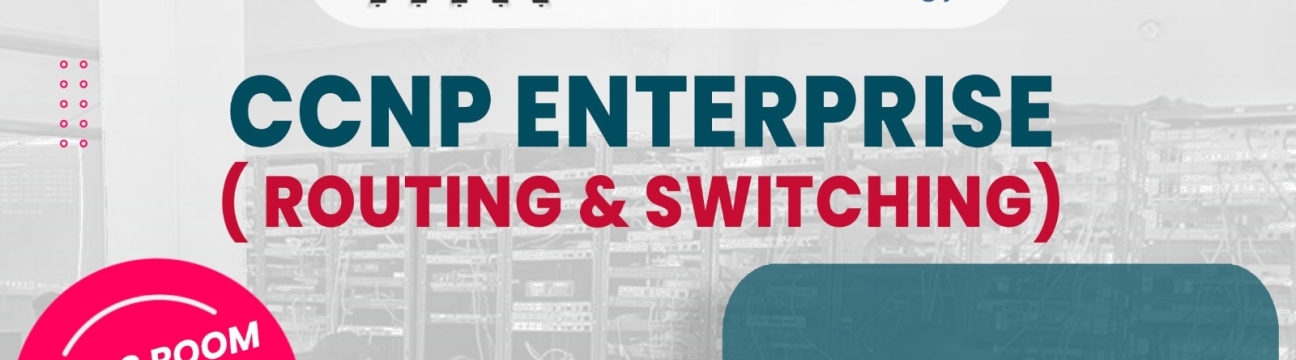 CCNP Enterprise (Routing and Switching) Training at Firewall-zone Institute of IT