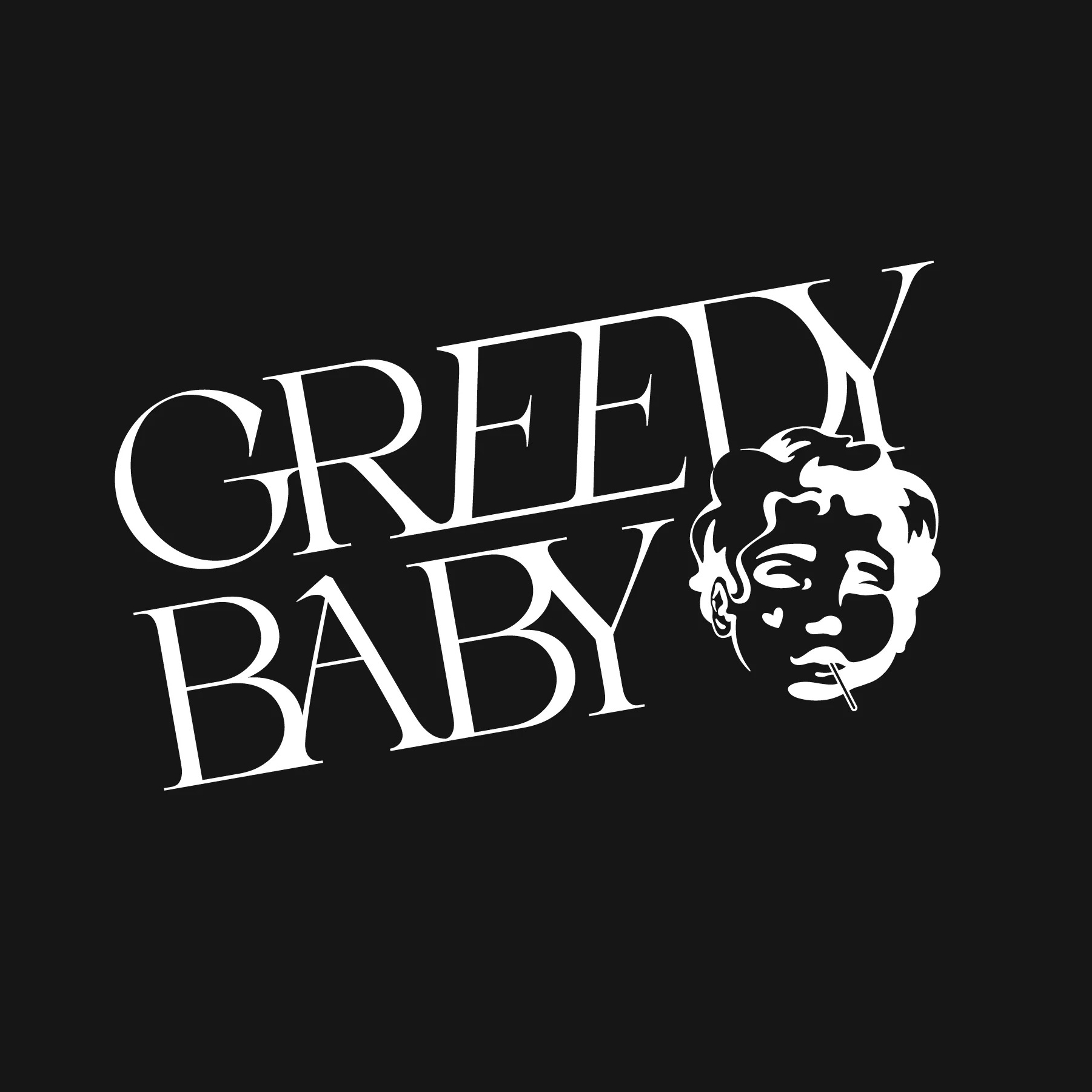 Greedy Baby