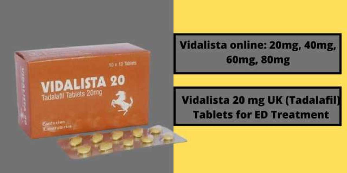 Effective Vidalista 20 for Erectile Dysfunction